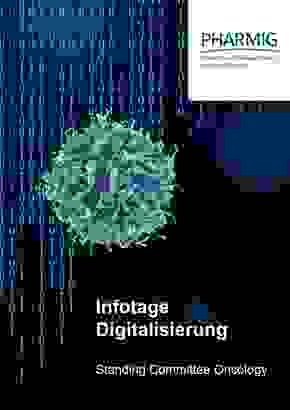 PHARMIG Infotage Digitalisierung - Onkologie